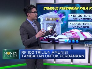Rp 100 Triliun! Amunisi Tambahan untuk Perbankan