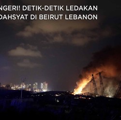 Ini Detik-detik Ledakan Dahsyat di Beirut Lebanon
