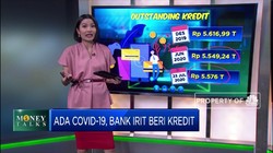 Ada Covid-19, Bank Irit Beri Kredit