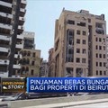 Pinjaman Bebas Bunga bagi Properti Terdampak Ledakan Beirut