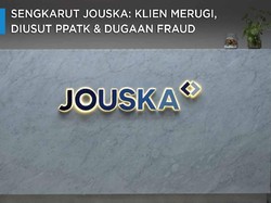 Sengkarut Jouska: Klien Merugi, Diusut PPATK & Dugaan Fraud