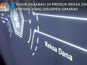 24 Reksa Dana Kresna AM Disuspensi, Nasib Nasabah Gimana?