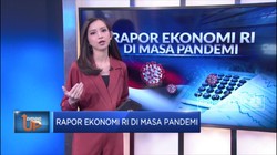 Rapor Ekonomi RI di Masa Pandemi