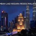 Nambah Lagi Negara Resesi: Malaysia!