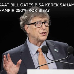 Saat Bill Gates Bisa Kerek Saham IPO Hampir 250%, Kok Bisa?