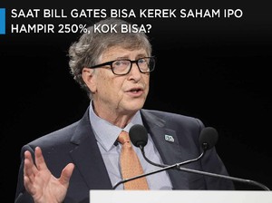 Saat Bill Gates Bisa Kerek Saham IPO Hampir 250%, Kok Bisa?