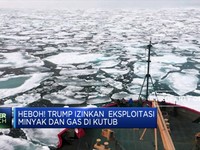 Heboh! Trump Izinkan Eksploitasi Minyak & Gas di Kutub