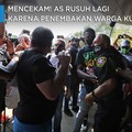 Mencekam! AS Rusuh Lagi karena Penembakan Warga Kulit Hitam