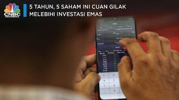 5 Tahun, 5 Saham Ini Cuan Gilak Melebihi Investasi Emas