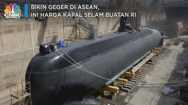 Bikin Geger di ASEAN, Ini Harga Kapal Selam Buatan RI