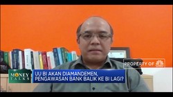Pengawasan Bank Balik dari OJK ke BI? Ekonom: Evaluasi Lagi