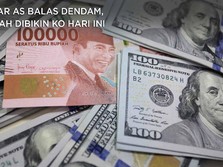 Dolar AS Balas Dendam, Rupiah Dibikin KO Hari Ini
