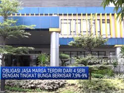 Jasa Marga Tawarkan Obligasi dengan Pokok Rp 2 Triliun