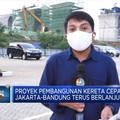 Gas Terus, Begini Perkembangan Kereta Cepat JKT-BDG