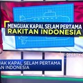 Mengulik Kapal Selam Pertama Rakitan Indonesia