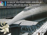 Mengintip Kesangaran Kapal Selam Vietnam Jadi 'Raja' di ASEAN