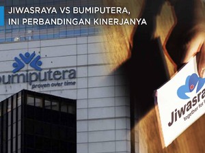 Jiwasraya vs Bumiputera, Begini Perbandingan Kinerjanya