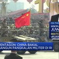 China Bangun Pangkalan Militer di RI, "Itu Tidak Mungkin!"