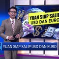 Yuan Siap Salip USD Dan Euro