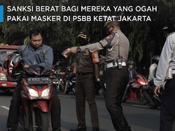 Sanksi Berat Bagi Mereka Yang Ogah Pakai Masker di PSBB Ketat