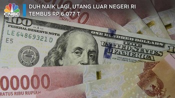 Wah Naik Lagi! Utang Luar Negeri RI Tembus Rp 6.077 T
