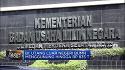 Utang Luar Negeri BUMN Bengkak hingga Rp 835 T