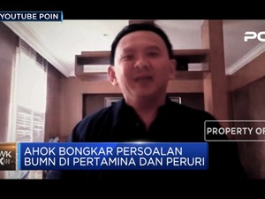 Heboh! Ahok Bongkar Persoalan BUMN di Pertamina dan Peruri