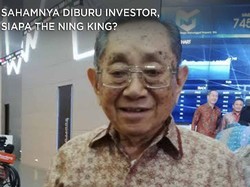 Sahamnya Diburu Investor, Siapa Sebenarnya The Ning King?