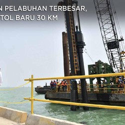 Demi Calon Pelabuhan Terbesar, RI Bangun Tol Baru 30 Km