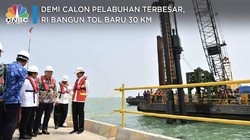Demi Calon Pelabuhan Terbesar, RI Bangun Tol Baru 30 Km