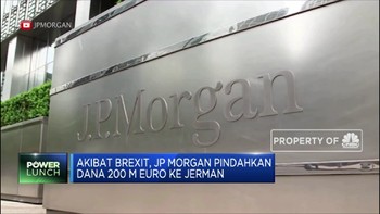 Akibat Brexit, JP Morgan Pindahkan Dana EUR 200 M ke Jerman