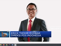 Erick Thohir Rombak Direksi Pos Indonesia