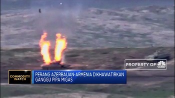 Perang Azerbaijan-Armenia Dikhawatirkan Ganggu Pipa Migas