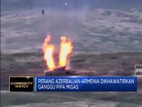 Perang Azerbaijan-Armenia Dikhawatirkan Ganggu Pipa Migas