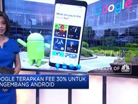 Google Terapkan Fee 30% Untuk Pengembang Android
