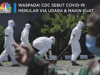 Waspada! CDC Sebut Covid-19 Menular via Udara & Makin Kuat