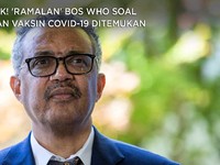 Simak! 'Ramalan' Bos WHO Soal Kapan Vaksin Covid-19 Ditemukan