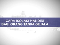 Cara Isolasi Mandiri Bagi Orang Tanpa Gejala