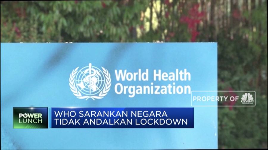 WHO Sarankan Negara-negara untuk Tidak Lockdown