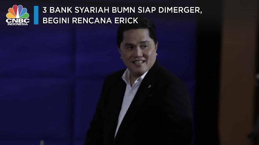 3 Bank Syariah BUMN Siap Dimerger, Begini Rencana Erick