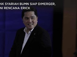 3 Bank Syariah BUMN Siap Dimerger, Apa sih Rencana Erick?