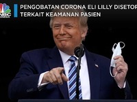 Pengobatan Corona Eli Lilly Disetop, Terkait Keamanan Pasien