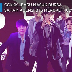 Cckkk...Debut Masuk Bursa, Saham Agensi BTS Meroket 100%