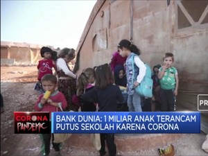 Bank Dunia:1 Miliar Anak Terancam  Putus Sekolah Karena Covid
