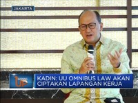 Kadin: UU Omnibus Law Akan  Ciptakan Lapangan Kerja