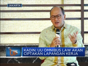 Kadin: UU Omnibus Law Akan  Ciptakan Lapangan Kerja