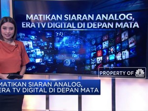 Matikan Siaran Analog, Era TV Digital di Depan Mata