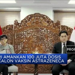 RI Amankan 100 Juta Dosis Calon Vaksin Astrazeneca