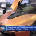 Siap-Siap! Indonesia Bakal Garap Baterai Mobil listrik