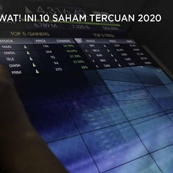 Jangan Kelewat! Cek Dulu 10 Saham Paling Cuan 2020